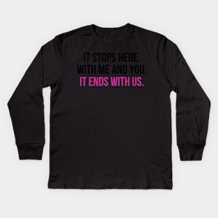 It Ends With Us Quote Sticker Illustration Kids Long Sleeve T-Shirt